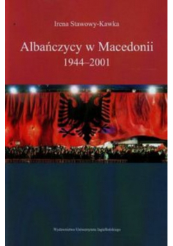 Albańczycy w Macedonii 1944 2001