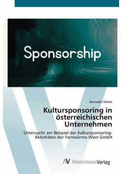 Kultursponsoring in österreichischen Unternehmen