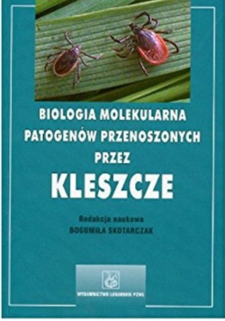 Biologia molekularna patogenów przenoszonych przez kleszcze