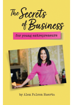 The Secrets Of Business For Young Entrepreneurs