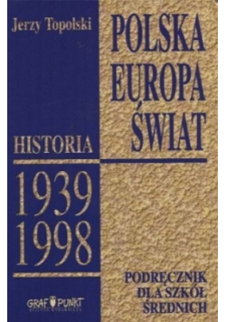 Polska Europa Świat Historia 1939-1998