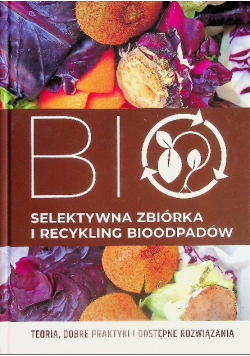 Bio Selektywna Zbiórka i Recykling Bioodpadów