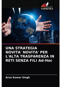 Una Strategia Novita' Novita' Per L'alta Trasparenza In Reti Senza Fili Ad-Hoc