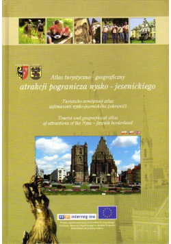Atlas turystyczno geograficzny atrakcji pogranicza nysko jasenickiego