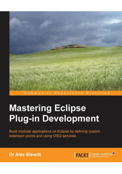 Mastering Eclipse Plug-In Development