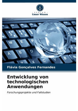 Entwicklung von technologischen Anwendungen