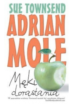 Adrian Mole Męki dorastania