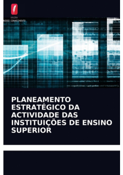 Planeamento Estratégico Da Actividade Das Instituições De Ensino Superior