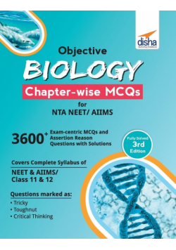 Objective Biology Chapter-wise MCQs for NTA NEET/ AIIMS 3rd Edition