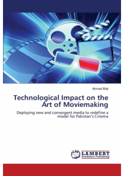 Technological Impact on the Art of Moviemaking