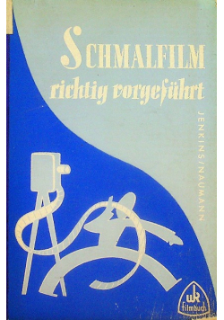 Schmalfilm - richtig vorgefuhrt