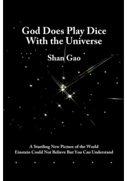 God Does Play Dice with the Universe