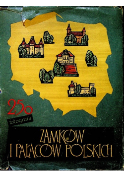250 fotografii zamków i pałaców Polskich