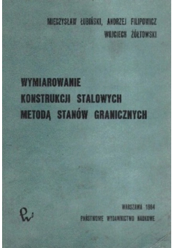 Wymiarowanie konstrukcji stalowych metodą stanów granicznych