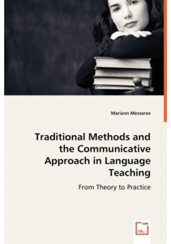 Traditional Methods and the Communicative Approach in Language Teaching