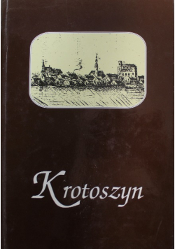 Krotoszyn Tom II Historia