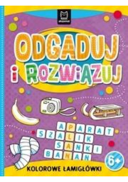 Odgaduj i rozwiązuj. Kolorowe łamigłówki