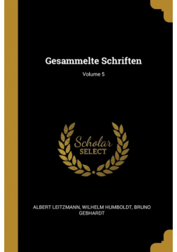 Gesammelte Schriften; Volume 5