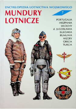 Encyklopedia lotnictwa wojskowego tom 7 Mundury lotnicze