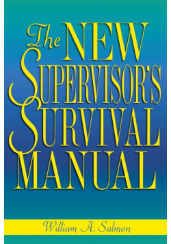 The New Supervisor's Survival Manual