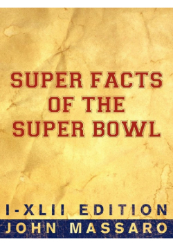 Super Facts Of The Super Bowl