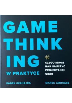 Game Thinking w praktyce