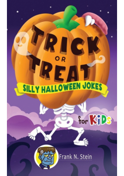 Trick or Treat Silly Halloween Jokes for Kids