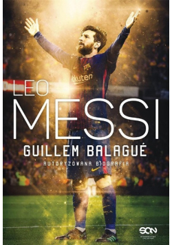 Leo Messi Autoryzowana biografia