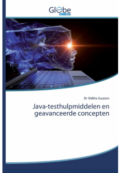 Java-testhulpmiddelen en geavanceerde concepten