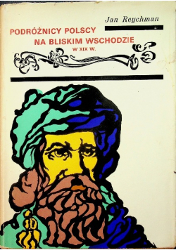 Podróżnicy polscy na Bliskim Wschodzie XIX w