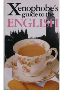 The Xenophobes Guide to the English