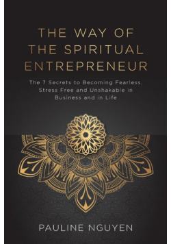 The Way of the Spiritual Entrepreneur