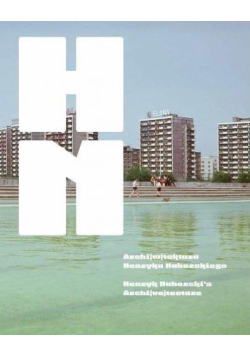 Archi(w)tektura Henryka Nahorskiego