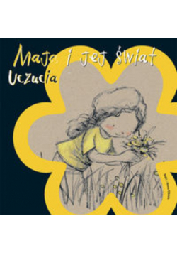 Maja i jej świat Uczucia