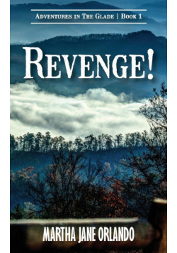 Revenge! Adventures in the Glade