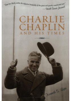 Charlie Chaplin and His Times