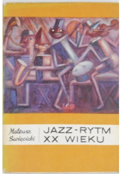 Jazz - Rytm XX wieku