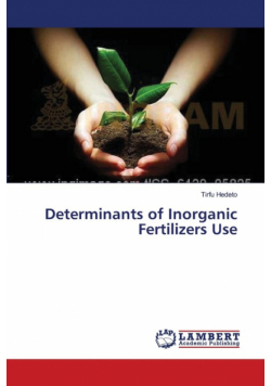 Determinants of Inorganic Fertilizers Use