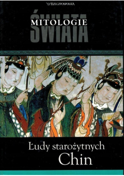 Mitologie świata Ludy starożytnych Chin