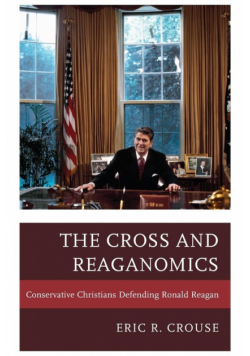 The Cross and Reaganomics