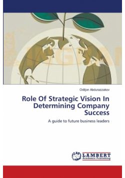 Role Of Strategic Vision In Determining Company Success