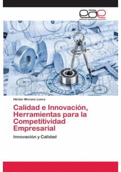 Calidad e Innovación, Herramientas para la Competitividad Empresarial
