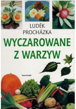 Wyczarowane z warzyw