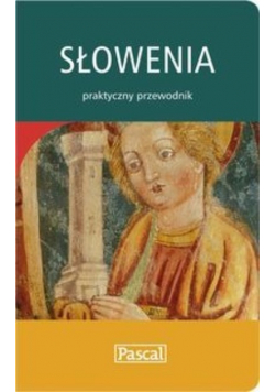 Słowenia praktyczny przewodnik