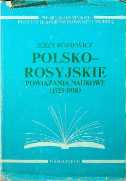 Polsko Rosyjskie Powiązania Naukowe 1725 1918