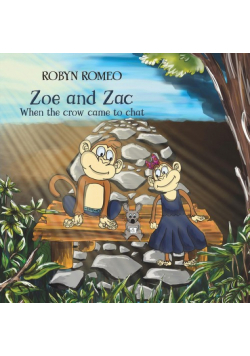 Zoe and Zac - When the Crow Came to Chat