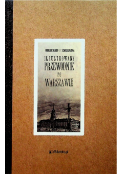 Ilustrowany przewodnik po Warszawie reprint z 1880 roku