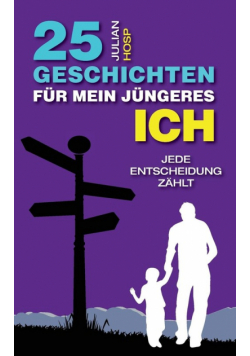 25 Geschichten für mein jüngeres Ich