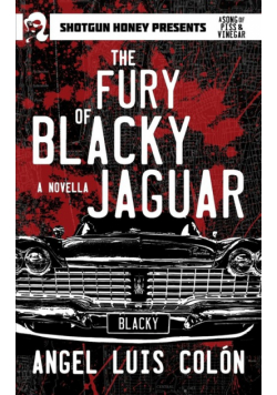 The Fury of Blacky Jaguar