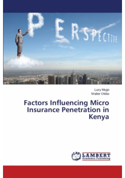 Factors Influencing Micro Insurance Penetration in Kenya
